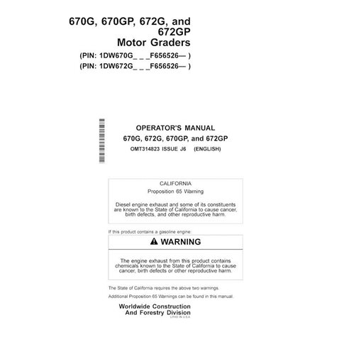 JD-OMT314823 John Deere 670G, 670GP, 672G, 672GP PIN F656526- grader operator's manual (OMT314823)