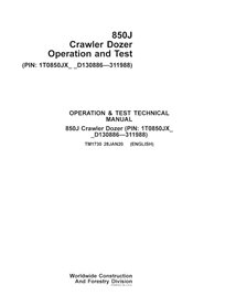 TM1730-01-20 John Deere 850J PIN: 130886-311988 crawler dozer operation and test technical manual (TM1730)