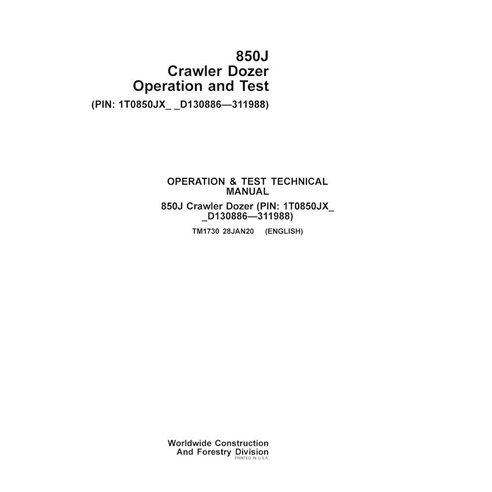 TM1730-01-20 John Deere 850J PIN: 130886-311988 crawler dozer operation and test technical manual (TM1730)