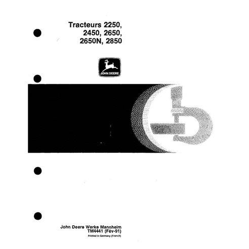 TM4441-FR Manuel technique complet pour tracteurs John Deere 2250, 2450, 2650, 2650N et 2850 (TM4441)