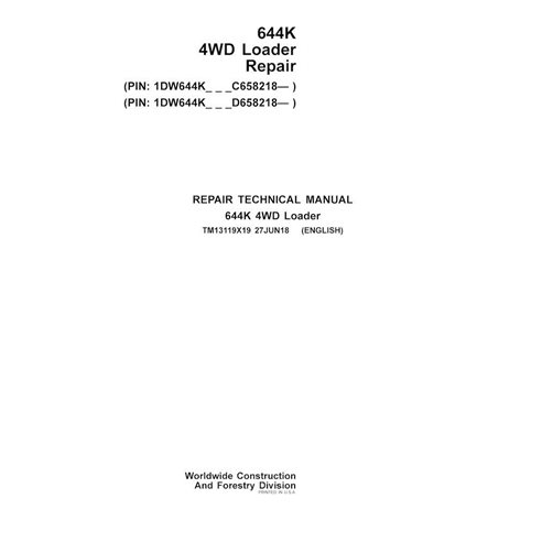 TM13119X19-06-18 John Deere 644K PIN: C-D-658218- wheel loader repair technical manual (TM13119X19)