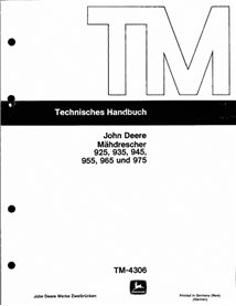 TM4306-DE John Deere 925, 935, 945, 955, 965, 975 combine technical manual DE (TM4306)