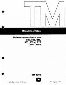 TM4308-FR Manuel technique de la moissonneuse-batteuse John Deere 925, 935, 945, 955, 965, 975 FR (TM4308)