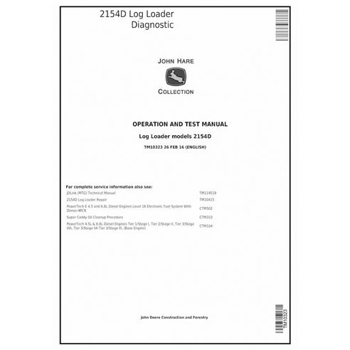 TM10323 John Deere 2154D log loader operation and test technical manual (TM10323)