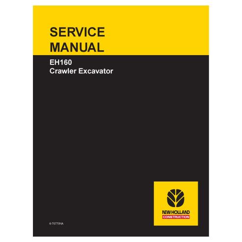 Manual de servicio de la excavadora de cadenas New Holland EH160 - New Holland Construcción manuales - NH-6-75770NA