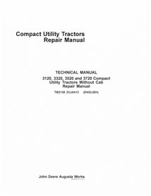 John Deere 3120, 3320, 3520, 3720 compact utility tractor pdf repair technical manual 