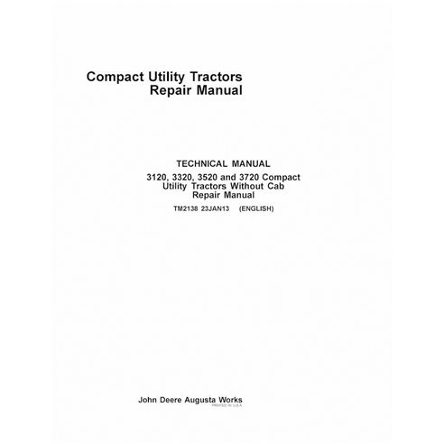 John Deere 3120, 3320, 3520, 3720 compact utility tractor pdf repair technical manual 