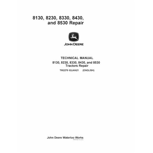 TM2270 Manual de reparação dos tratores John Deere 8130, 8230, 8330, 8430 e 8530 (TM2270)