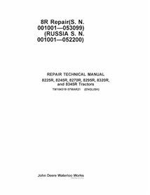 TM104319 John Deere 8225R, 8245R, 8270R, 8295R, 8320R, 8345R SN 1001-53099 tractor pdf repair manual