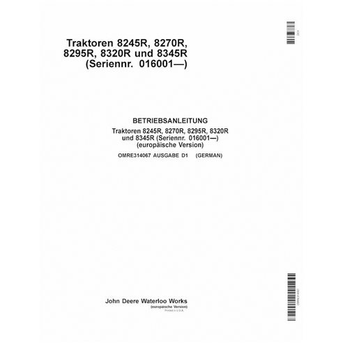 JD-OMRE314067-DE Manuel d'utilisation du tracteur John Deere 8245R, 8270R, 8295R, 8320R, 8335R, 8345R SN 101 - 53099 DE (OMRE...