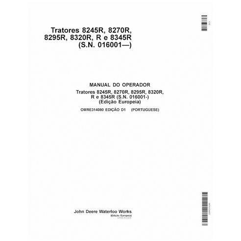 JD-OMRE314080-PT Manual do operador do trator John Deere 8245R, 8270R, 8295R, 8320R, 8335R, 8345R SN 101 - 53099 PT (OMRE314080)