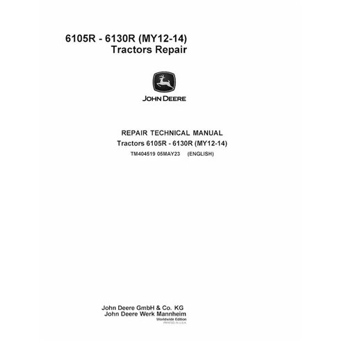TM404519 Manuel de réparation des tracteurs John Deere 6105R, 6115R, 6125R, 6130R MY12-14 (TM404519)