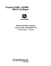 TM403919 John Deere 6140R, 6150R, 6170R, 6190R, 6210RE, 6150RH, 6210R tractor repair manual (TM403919)