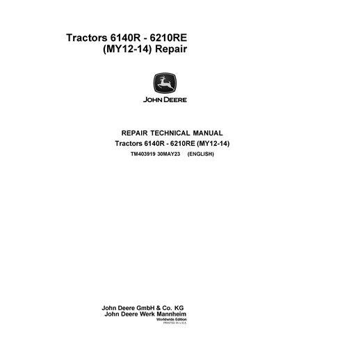 TM403919 Manual de reparación de tractores John Deere 6140R, 6150R, 6170R, 6190R, 6210RE, 6150RH, 6210R (TM403919)