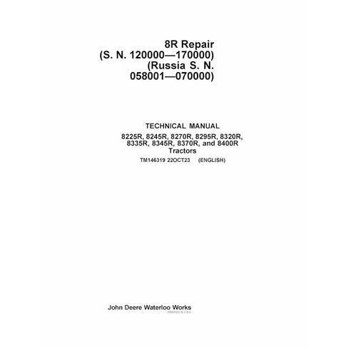 TM146319 Technicien de réparation pour tracteurs John Deere 8225R, 8245R, 8270R, 8295R, 8320R, 8335R, 8345R, 8370R et 8400R (SN