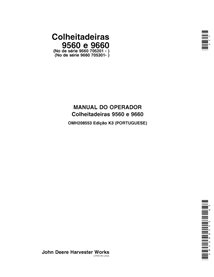JD-OMH208553-PT Manual do operador da colheitadeira John Deere 9560, 9660 SN 705201 - PT (OMH208553)