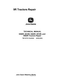 TM110719 Manual técnico de reparación en formato PDF para los tractores John Deere 9360R, 9410R, 9460R, 9510R y 9560R (TM110719)
