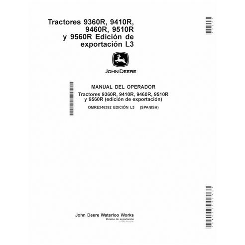 JD-OMRE346392-ES John Deere 9360R, 9410R, 9460R, 9510R, and 9560R tractor operator's manual ES (OMRE346392)