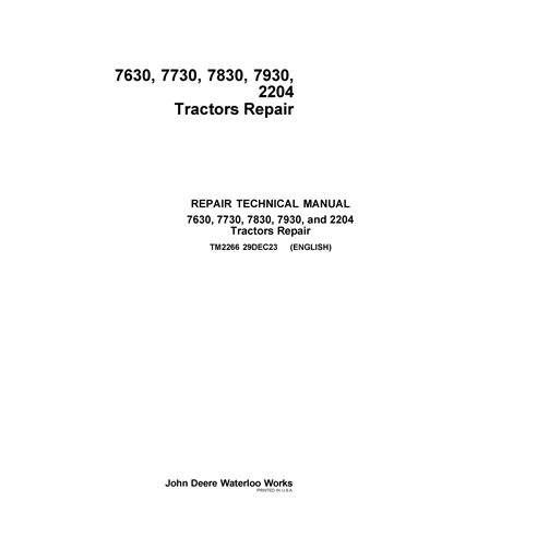 TM2266 Manuel technique de réparation des tracteurs John Deere 7630, 7730, 7830, 7930, 2204 (TM2266)