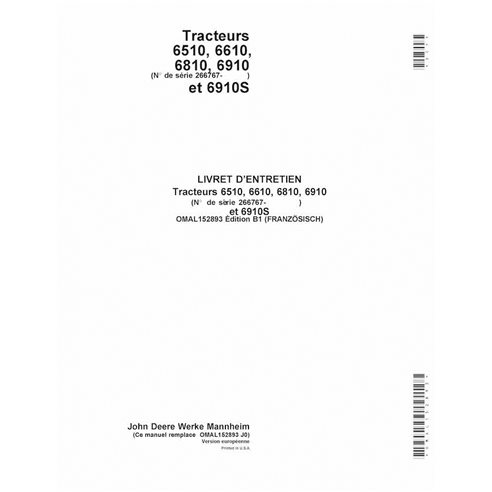 JD-OMAL152893-FR Manual del operador del tractor John Deere 6510, 6610, 6810, 6910, 6910S SN 266767- FR (OMAL152893)