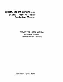 TM167219 Manual técnico de reparación de tractores John Deere 5090M, 5100M, 5115M y 5125M NA (TM167219)