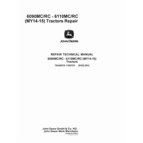 TM406619 John Deere 6090MC, 6100MC, 6110MC, 6090RC, 6100RC, 6110RC MY14-15 tractor repair technical manual (TM406619)