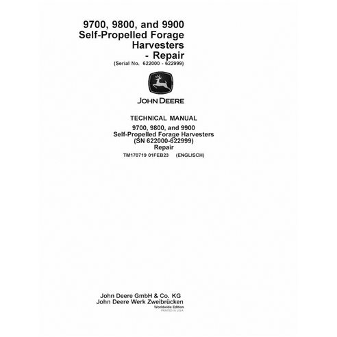 TM170719 Manuel technique de réparation des ensileuses automotrices John Deere 9700, 9800 et 9900 (SN 622000 - 622999) (PDF)