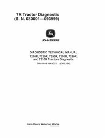 TM118819 John Deere 7210R, 7230R, 7250R, 7270R, 7290R, 7310R SN 80001-093999 tractor diagnostic technical manual (TM118819)
