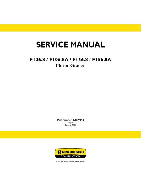 New Holland F106.8 / F106.8A / F156.8 / F156.8A motor grader service manual - New Holland Construction manuals - NH-47829043