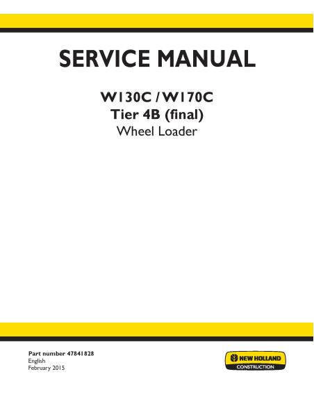 Manual de servicio del cargador de ruedas New Holland W130C / W170C - New Holland Construcción manuales - NH-47841828