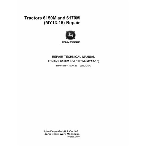 TM405919 Manuel technique de réparation des tracteurs John Deere 6150M et 6170M (années 2013-2015) (PDF) (TM405919)