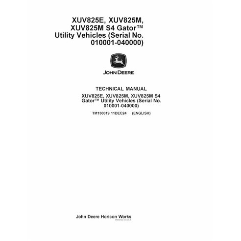 TM150019 Manuel technique PDF complet pour véhicules utilitaires John Deere XUV825E, XUV825M, XUV825M S4 Gator SN 10001-40000...