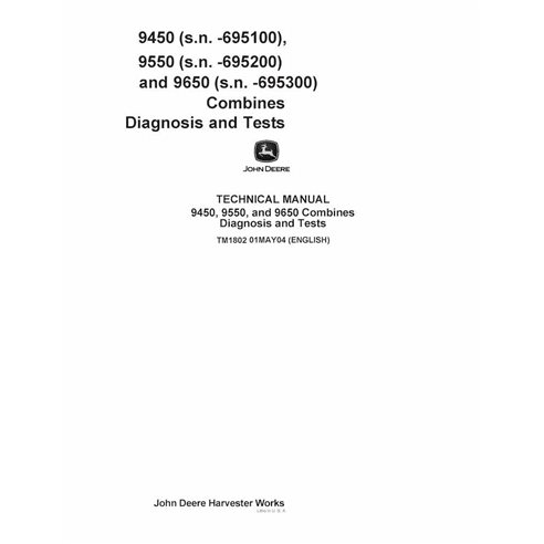 TM1802 Manual de diagnóstico e testes em PDF para colheitadeiras John Deere 9450, 9550 e 9650, número de série -695300 (TM1802)