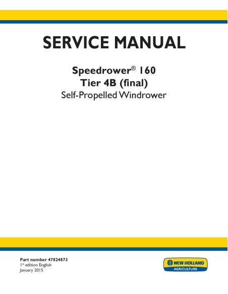 Manual de servicio de la segadora hileradora autopropulsada New Holland Speedrower 160 - Agricultura de Nueva Holanda manuale...