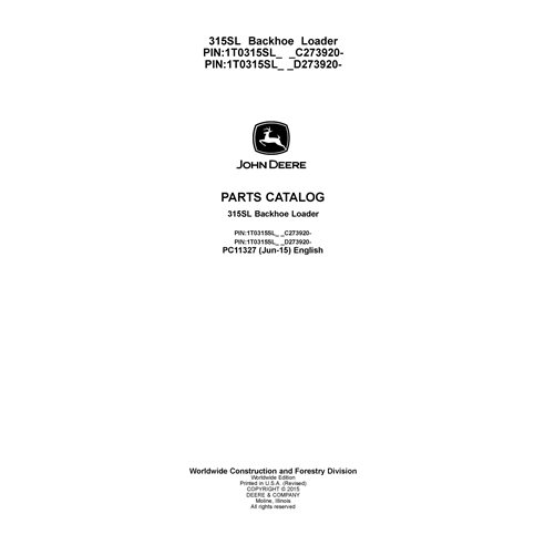 PC11327 Retroescavadeira John Deere 315SL, PIN: 1T0315SL_ _C-D273920- catálogo de peças em PDF da retroescavadeira (PC11327)