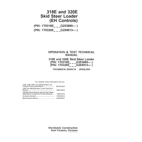 TM13085X19 John Deere 318E and 320E (EH Controls) PIN G253889- skid steer loader pdf operation and test technical manual (TM1...