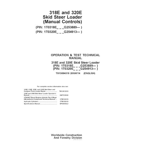 TM13084X19 John Deere 318E and 320E Skid Steer Loader (Manual Controls) PIN G253889- skid steer loader pdf operation and test...