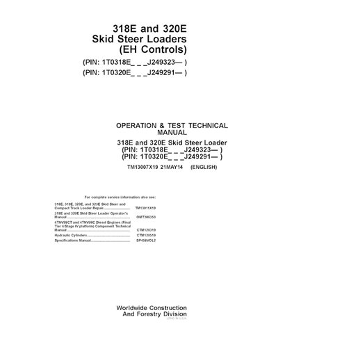TM13007X19 John Deere 318E and 320E Skid PIN J249323- skid steer loader pdf operation and test technical manual (TM13007X19)