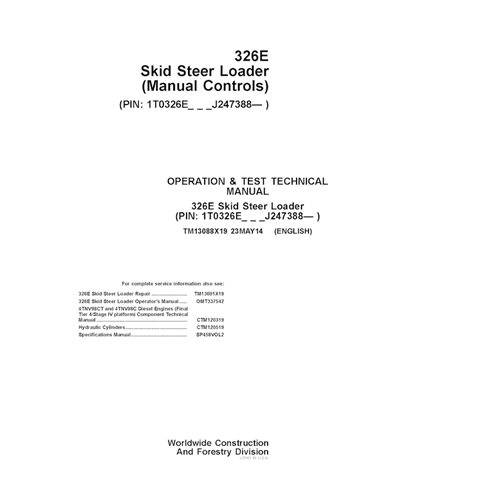 TM13088X19 John Deere 326E (Manual Controls) PIN J247388- skid steer loader pdf operation and test technical manual (TM13088X19)