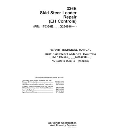 TM13093X19 Manuel technique de réparation PDF pour chargeuse compacte John Deere 326E (Commandes EH) PIN G254998 (TM13093X19)