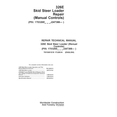 TM13091X19 Manual técnico de reparación de minicargadoras John Deere 326E (controles manuales), PIN J247388 (TM13091X19)