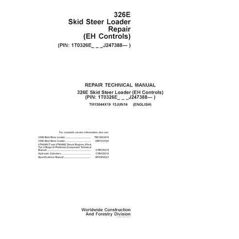 TM13044X19 John Deere 326E (EH Controls) PIN J247388- skid steer loader pdf repair technical manual (TM13044X19)
