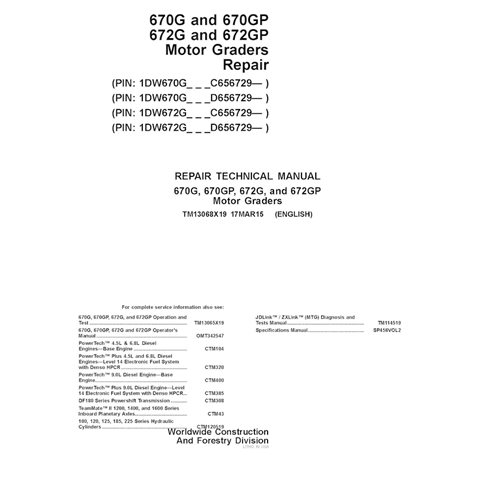 TM13068X19 Manuel technique de réparation PDF pour niveleuse John Deere 670G, 670GP, 672G et 672GP PIN CD656729 (TM13068X19)