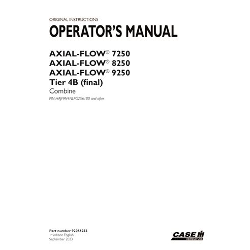 CASE-92056233-OM-EN Case Axial Flow 7250, 8250, 9250 PIN HAJF9N4NLPG256100- combine pdf operator's manual (92056233)
