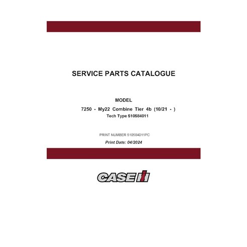 CASE-510584011-PC-EN Catálogo de peças em PDF da colheitadeira Case Axial Flow 7250 MY22 (510584011PC)
