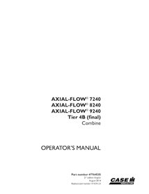 CASE-47764535-OM-EN Manuel d'utilisation PDF de la moissonneuse-batteuse Case Axial Flow 7240, 8240, 9240 Tier 4B (47764535)