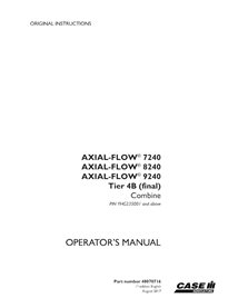 CASE-48070716-OM-EN Manual del operador de la cosechadora Case Axial Flow 7240, 8240, 9240 Tier 4B PIN YHG235001 (PDF, 48070716)