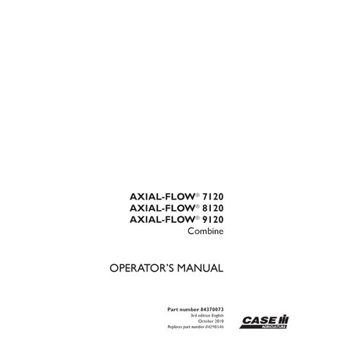 CASE-84370073-OM-EN Manuel d'utilisation PDF de la moissonneuse-batteuse Case Axial Flow 7120, 8120, 9120 (84370073)