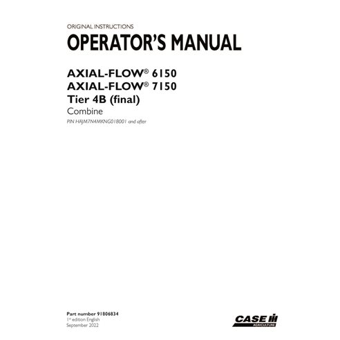 CASE-91806834-OM-EN Manual del operador de la cosechadora Case Axial Flow 6150, 7150 Tier 4B PIN HAJM7N4MKNG018001 (PDF) (918...