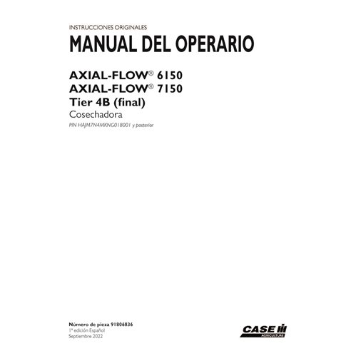 CASE-91806836-OM-ES Manuel d'utilisation PDF de la moissonneuse-batteuse Case Axial Flow 6150, 7150 Tier 4B PIN HAJM7N4MKNG01...